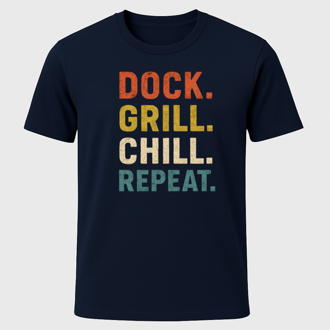 Dock, Grill, Chill T-Shirt