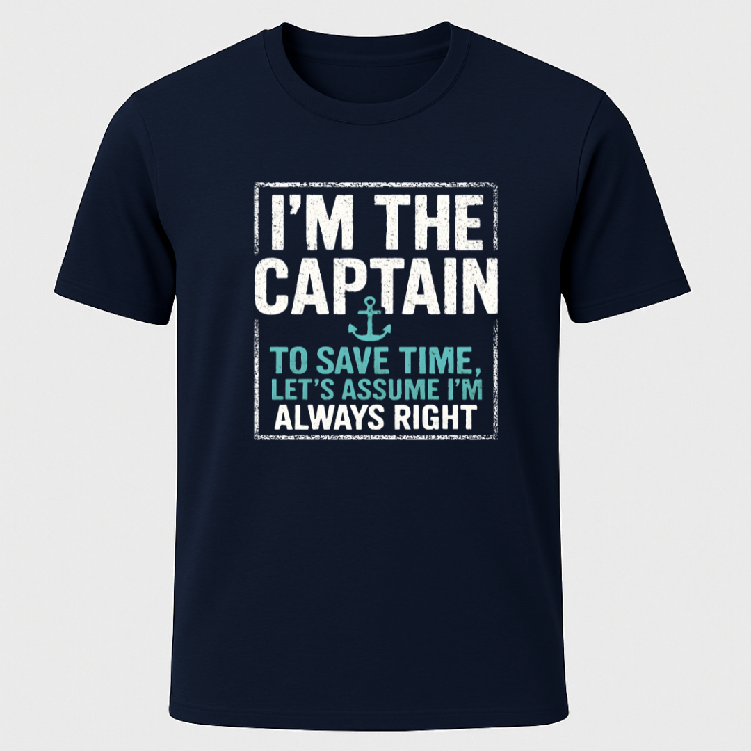 Captain is Right T-Shirt