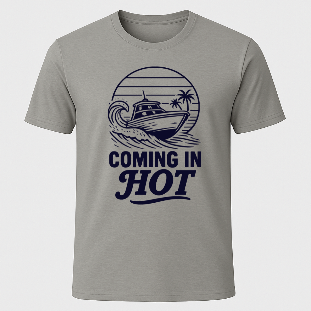Coming In Hot T-Shirt