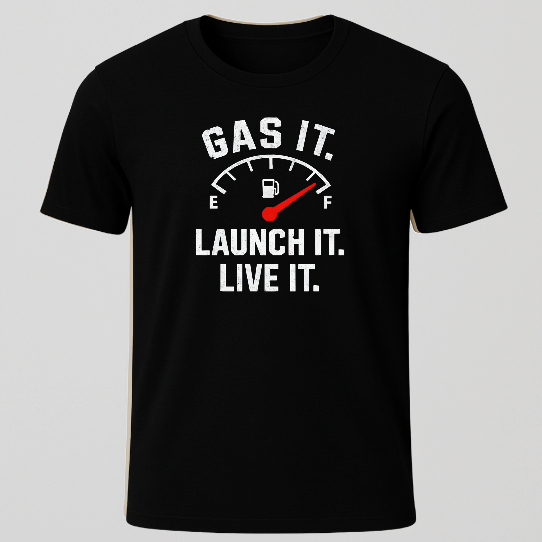 Gas it, Live it T-Shirt