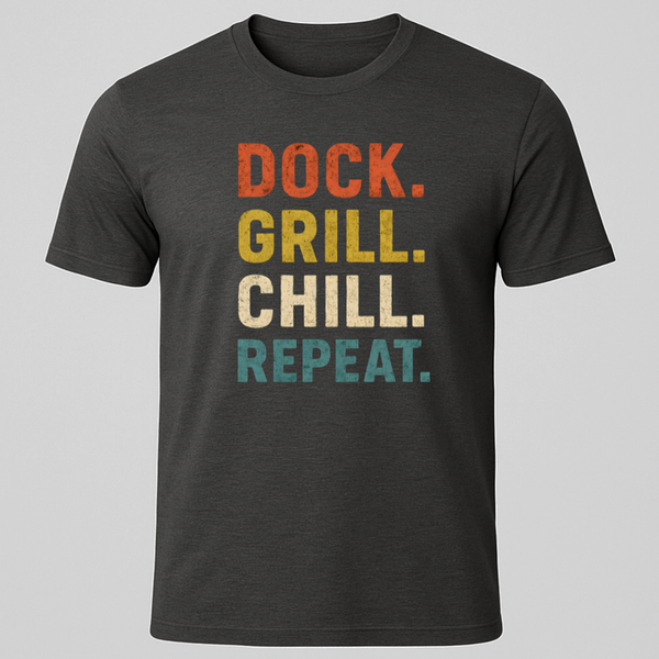 Dock, Grill, Chill T-Shirt