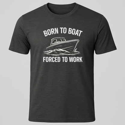 Born to Boat...T-Shirt
