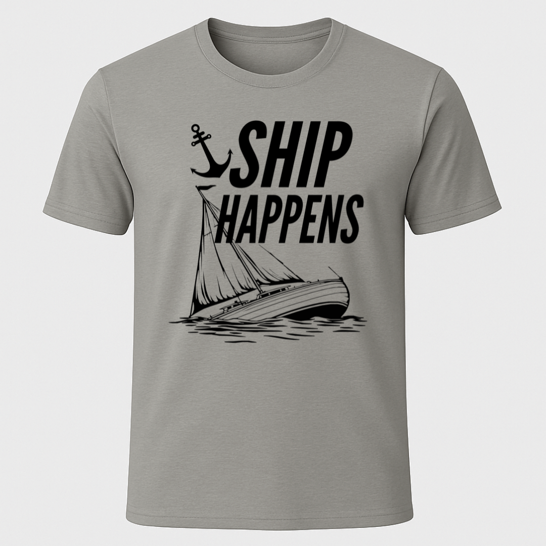 Ship Happens Sailboat T-Shirt