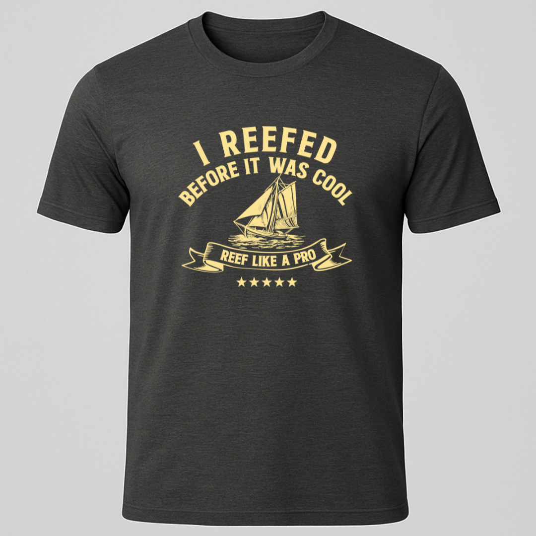 I Reefed T-Shirt