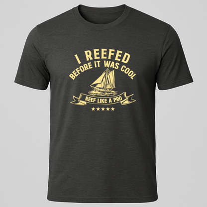 I Reefed T-Shirt