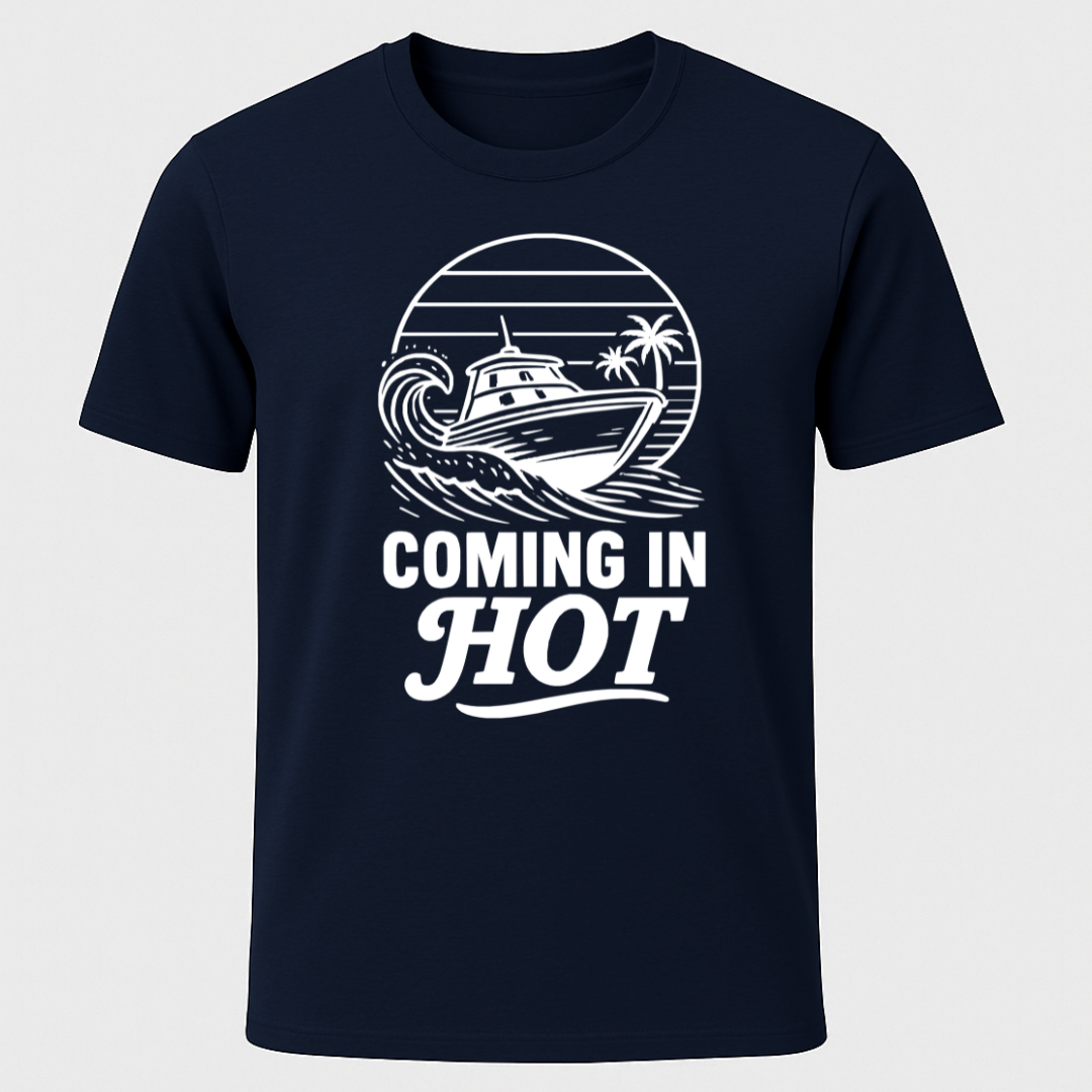 Coming In Hot T-Shirt