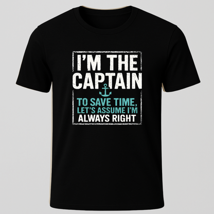 Captain is Right T-Shirt
