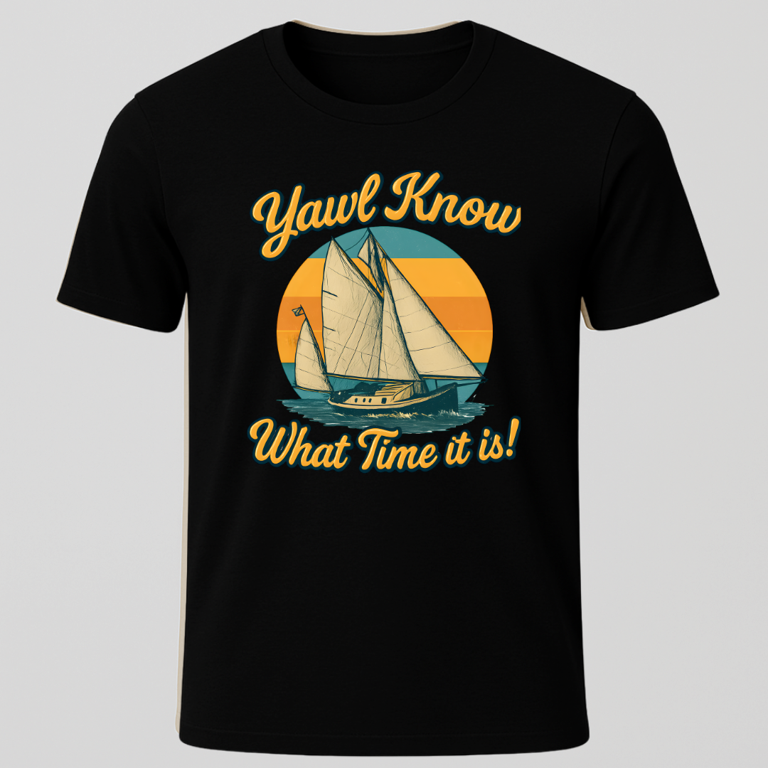 Yawl Know T-Shirt