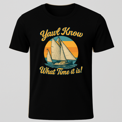 Yawl Know T-Shirt