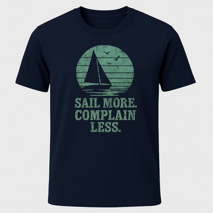 Complain Less T-Shirt