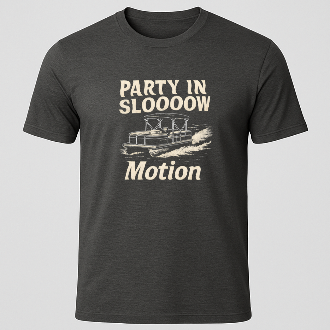 Party In Slow Mo T-Shirt