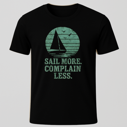 Complain Less T-Shirt