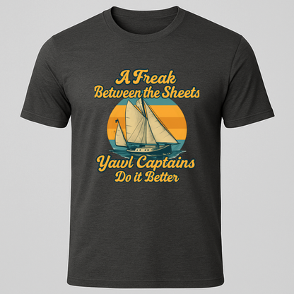 A Freak Yawl T-Shirt