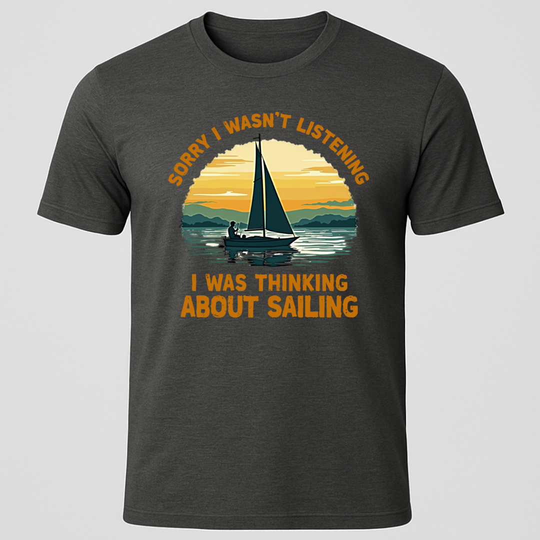 Wasn't Listening T-Shirt