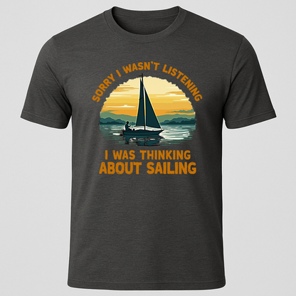 Wasn't Listening T-Shirt