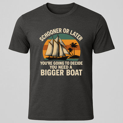 Bigger Boat T-Shirt