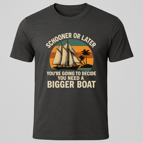 Bigger Boat T-Shirt