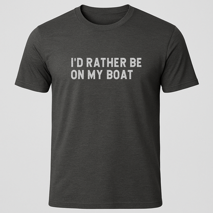 I'd Rather T-Shirt