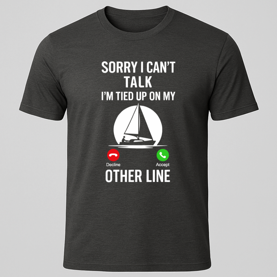 Can't Talk T-Shirt