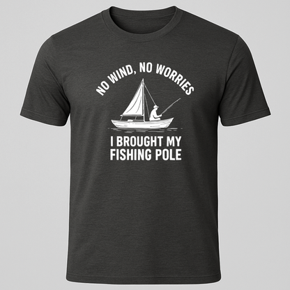 No Wind, No Worries T-Shirt