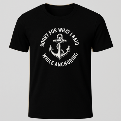 Sorry... Anchoring T-Shirt