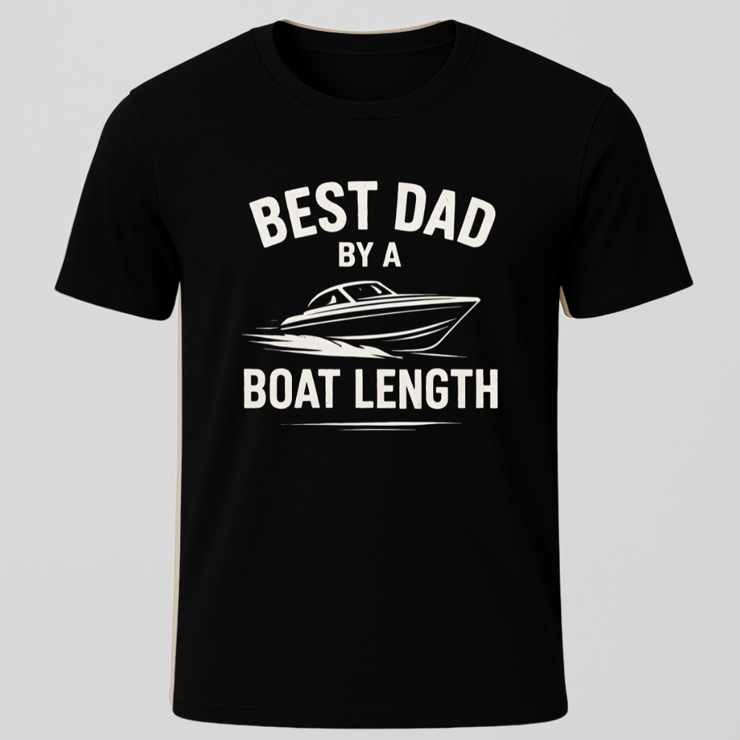 Best Dad By A Boats Length T-Shirt