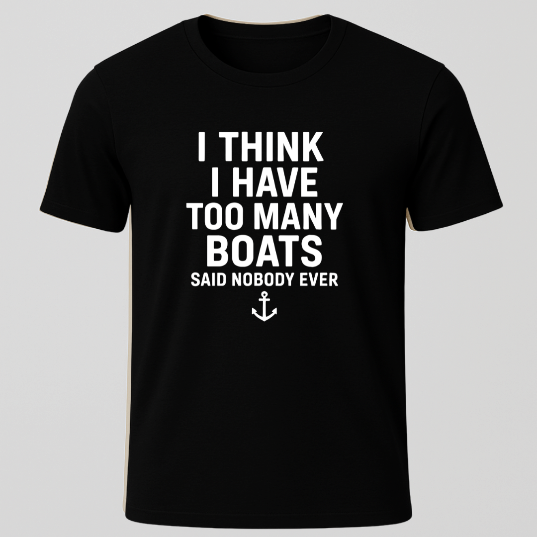 Never Too Many T-Shirt
