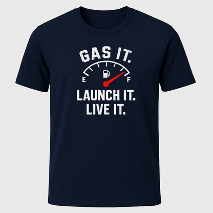 Gas it, Live it T-Shirt