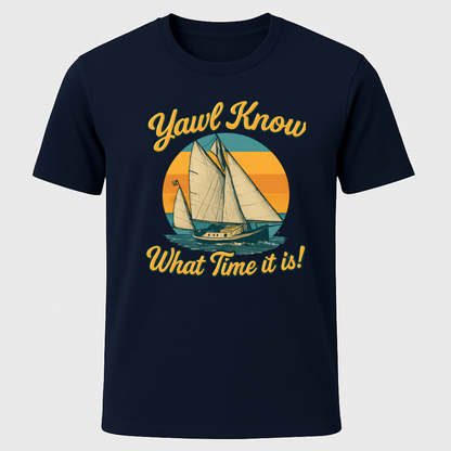 Yawl Know T-Shirt