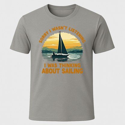 Wasn't Listening T-Shirt