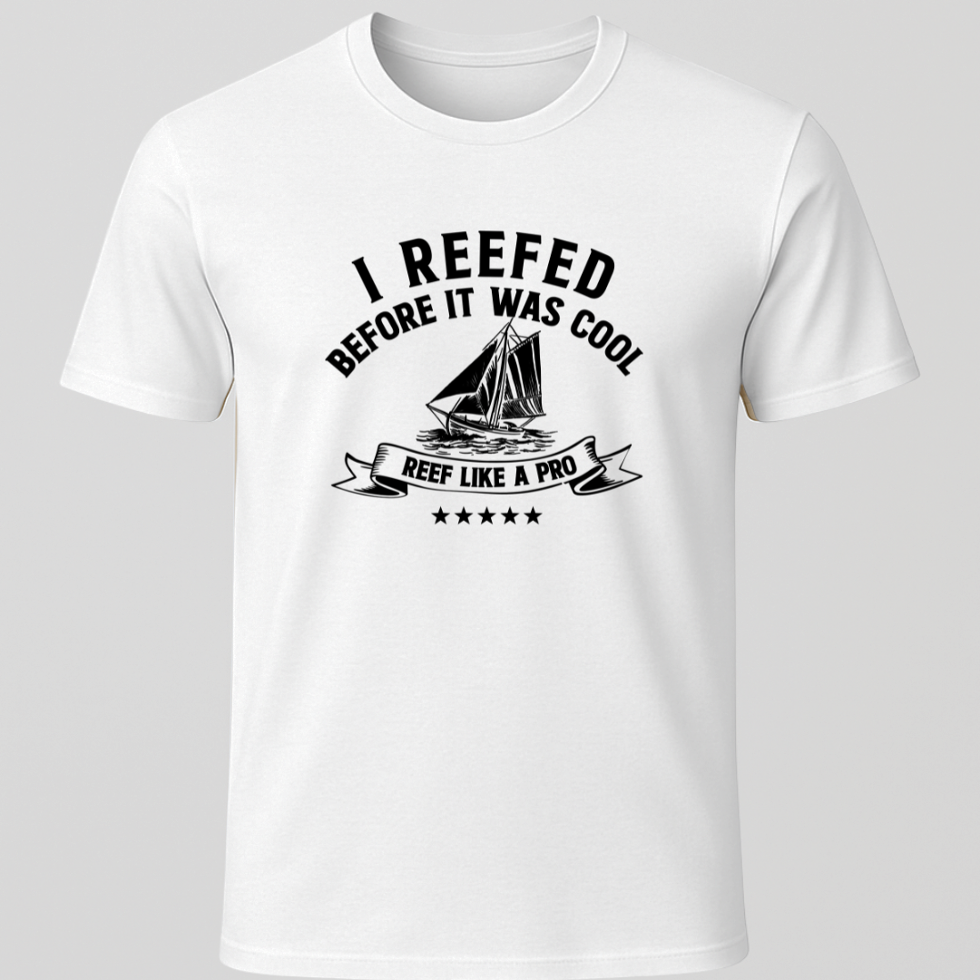 I Reefed T-Shirt