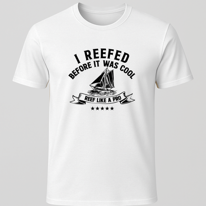 I Reefed T-Shirt