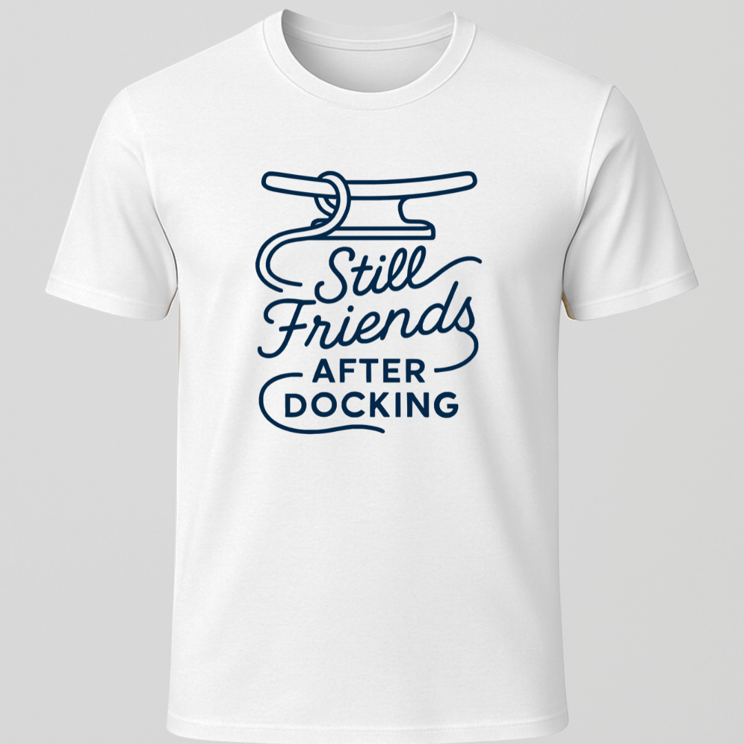 Still Friends After Docking T-Shirt