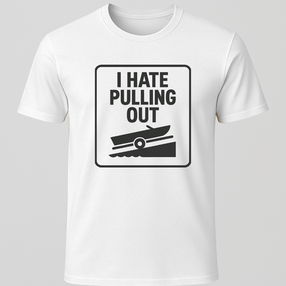 Pulling out T-Shirt