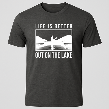 Better On The Lake T-Shirt