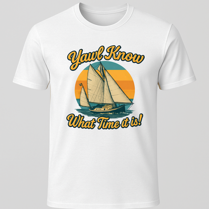 Yawl Know T-Shirt