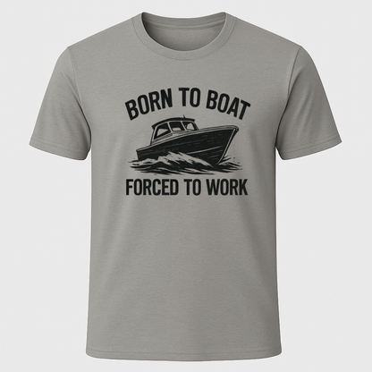 Born to Boat...T-Shirt