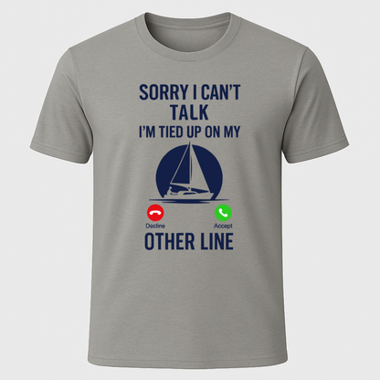 Can't Talk T-Shirt