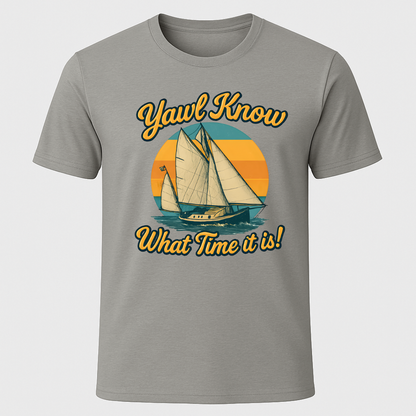Yawl Know T-Shirt